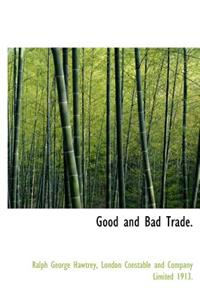 Good and Bad Trade.