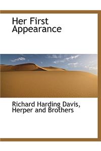 Her First Appearance