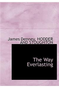 The Way Everlasting