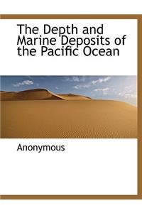 The Depth and Marine Deposits of the Pacific Ocean