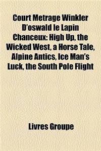 Court Metrage Winkler D'Oswald Le Lapin Chanceux