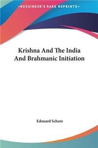 Krishna and the India and Brahmanic Initiation