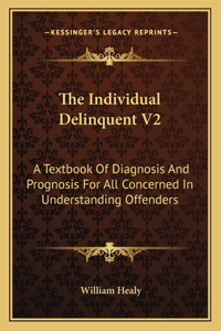 The Individual Delinquent V2