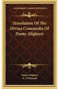 Translation of the Divina Commedia of Dante Alighieri