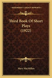 Third Book Of Short Plays (1922)