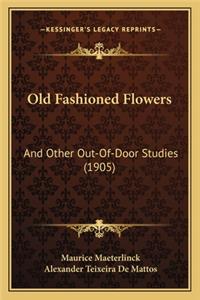 Old Fashioned Flowers