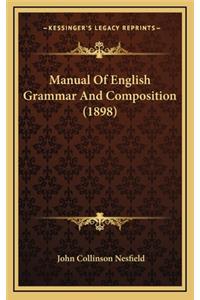 Manual Of English Grammar And Composition (1898)
