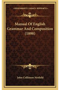 Manual of English Grammar and Composition (1898)