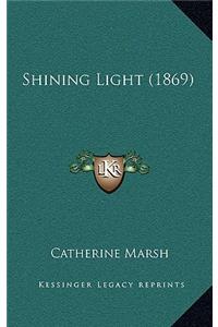 Shining Light (1869)