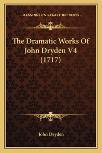 Dramatic Works Of John Dryden V4 (1717)