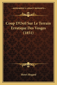 Coup D'Oeil Sur Le Terrain Erratique Des Vosges (1851)