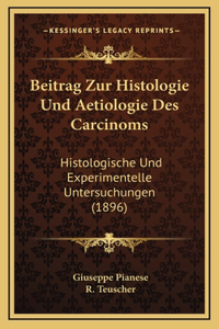 Beitrag Zur Histologie Und Aetiologie Des Carcinoms