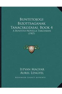 Buntetojogi Bizottsaganak Tanacskozasai, Book 4