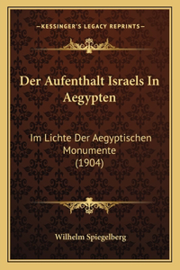 Der Aufenthalt Israels In Aegypten