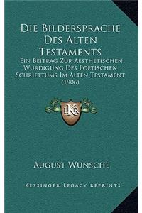 Die Bildersprache Des Alten Testaments
