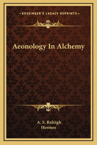 Aeonology In Alchemy