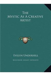 The Mystic As A Creative Artist