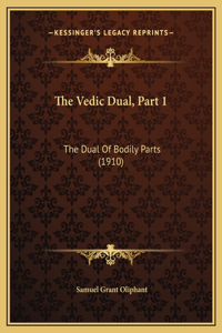 The Vedic Dual, Part 1