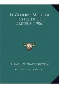 Le General Mercier Justicier De Dreyfus (1906)