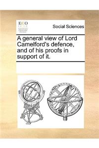 A general view of Lord Camelford's defence, and of his proofs in support of it.