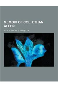 Memoir of Col. Ethan Allen