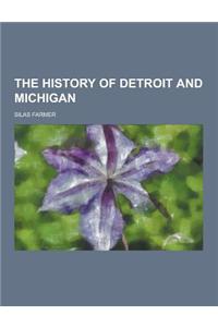 The History of Detroit and Michigan