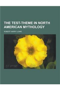 The Test-Theme in North American Mythology