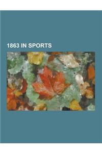 1863 in Sports: 1863 in Cricket, Recurring Sporting Events Established in 1863, Sports Clubs Established in 1863, Yorkshire County Cri