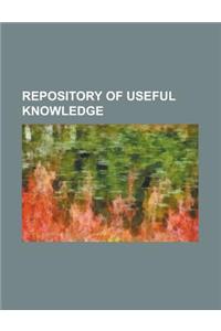 Repository of Useful Knowledge