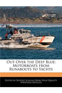 Out Over the Deep Blue