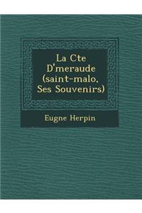 La C�te D'�meraude (saint-malo, Ses Souvenirs)