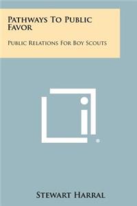Pathways to Public Favor