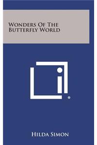 Wonders of the Butterfly World