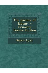 The Passion of Labour