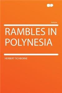 Rambles in Polynesia