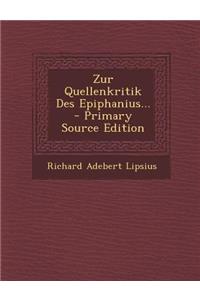 Zur Quellenkritik Des Epiphanius... - Primary Source Edition
