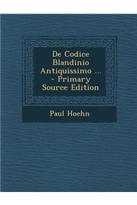 de Codice Blandinio Antiquissimo ... - Primary Source Edition