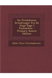 En Prestekones Erindringer Fra de Unge Dage I Finmarken