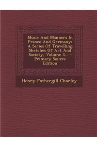 Music and Manners in France and Germany