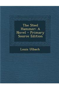 The Steel Hammer