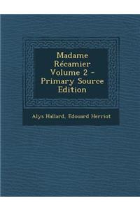 Madame Recamier Volume 2