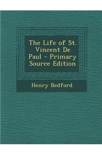 The Life of St. Vincent de Paul