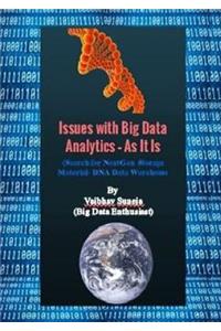 Issues with Big Data Analytics - As It Is