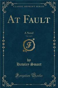 At Fault, Vol. 1 of 3
