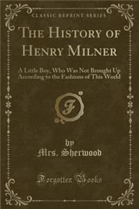 The History of Henry Milner