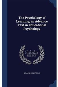 The Psychology of Learning; an Advance Text in Educational Psychology