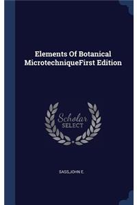 Elements Of Botanical MicrotechniqueFirst Edition