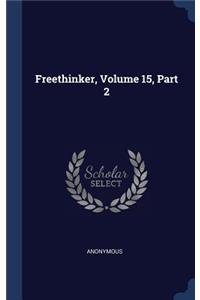 Freethinker, Volume 15, Part 2