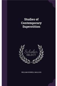 Studies of Contemporary Superstition