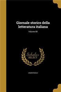 Giornale Storico Della Letteratura Italiana; Volume 69